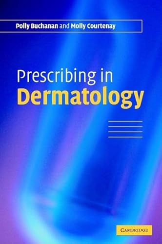 9780521673785: Prescribing in Dermatology