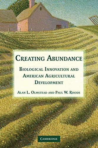 Imagen de archivo de Creating Abundance: Biological Innovation and American Agricultural Development a la venta por medimops