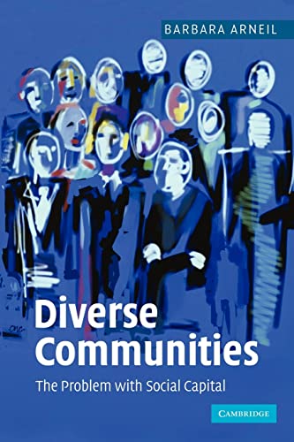 Stock image for Diverse Communities : The Problem with Social Capital for sale by Better World Books