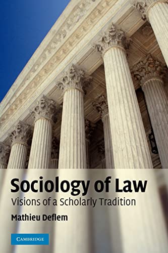 Stock image for Sociology of Law : Visions of a Scholarly Tradition for sale by Better World Books