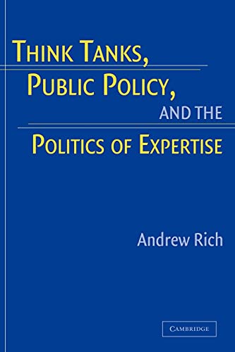 Beispielbild fr Think Tanks, Public Policy, and the Politics of Expertise zum Verkauf von POQUETTE'S BOOKS