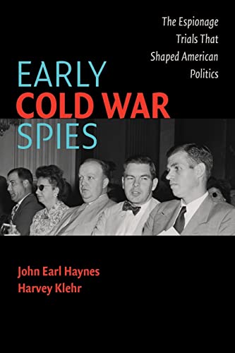 Stock image for Early Cold War Spies : Espionage Trials That Shaped American Politics for sale by Better World Books