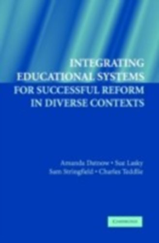 9780521674348: Integrating Educational Systems for Successful Reform in Diverse Contexts Paperback