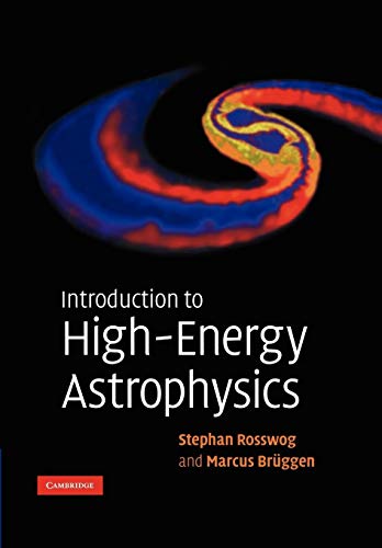 9780521674423: Introduction to High-Energy Astrophysics