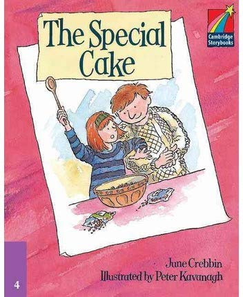 The Special Cake ELT Edition (Cambridge Storybooks) (9780521674720) by Crebbin, June