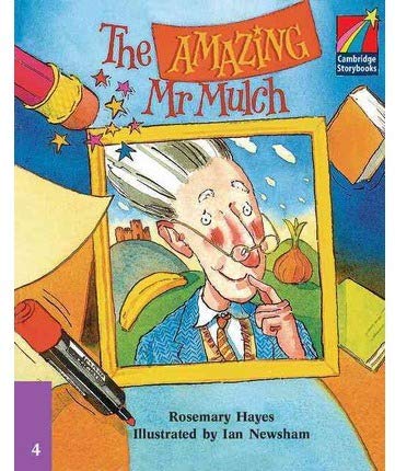 The Amazing Mr Mulch ELT Edition (Cambridge Storybooks) (9780521674799) by Hayes, Rosemary