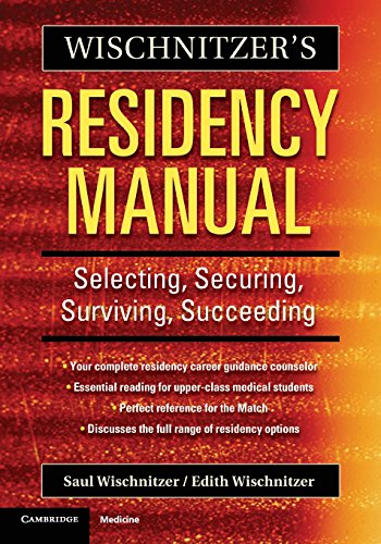 9780521675161: Wischnitzer's Residency Manual Paperback: Selecting, Securing, Surviving, Succeeding