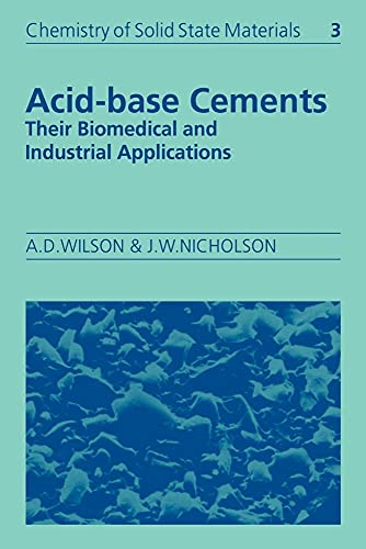 9780521675499: Acid-Base Cements Paperback: Their Biomedical and Industrial Applications: 3 (Chemistry of Solid State Materials, Series Number 3)