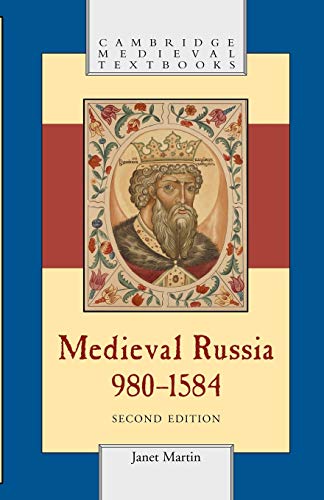9780521676366: Medieval Russia, 980-1584, Second Edition (Cambridge Medieval Textbooks)