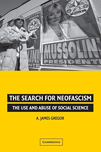 Stock image for The Search for Neofascism: The Use and Abuse of Social Science for sale by Goodwill Southern California