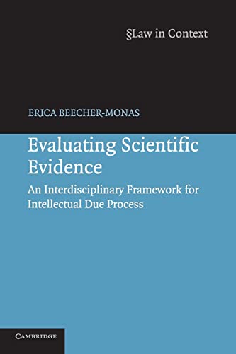 Evaluating Scientific Evidence: An Interdisciplinary Framework For Intellectual Due Process (law ...