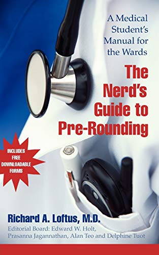 Stock image for The Nerd's Guide to Pre-Rounding: A Medical Student's Manual for the Wards for sale by SecondSale
