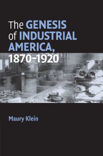 Beispielbild fr The Genesis of Industrial America, 1870-1920 zum Verkauf von Better World Books