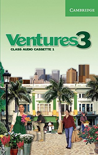 Ventures Level 3 Class Audio Cassette (9780521677318) by Bitterlin, Gretchen; Johnson, Dennis; Price, Donna; Ramirez, Sylvia; Savage, K. Lynn