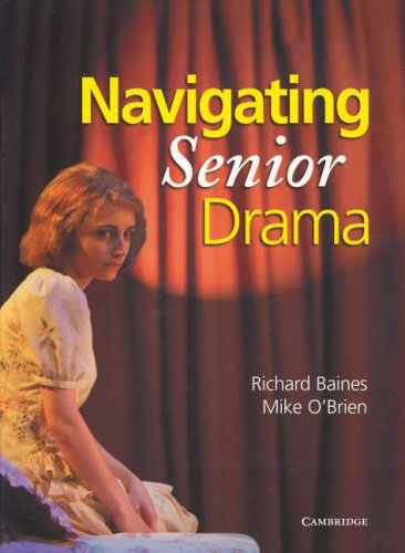 Navigating Senior Drama (9780521677417) by Baines, Richard; O'Brien, Mike