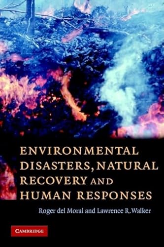 Imagen de archivo de Environmental Disasters, Natural Recovery and Human Responses a la venta por Better World Books