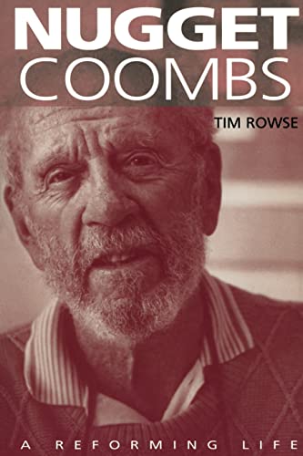Beispielbild fr Nugget Coombs: A Reforming Life zum Verkauf von AwesomeBooks