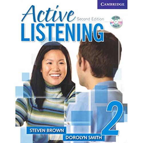 Active Listening 2 Student's Book with Self-study Audio CD (Active Listening Second edition) (9780521678179) by Brown, Steven; Smith, Dorolyn