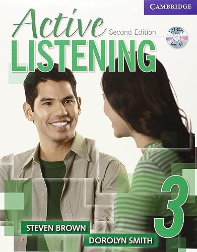 Active Listening 3 Student's Book with Self-study Audio CD (Active Listening Second edition) (9780521678216) by Brown, Steve; Smith, Dorolyn