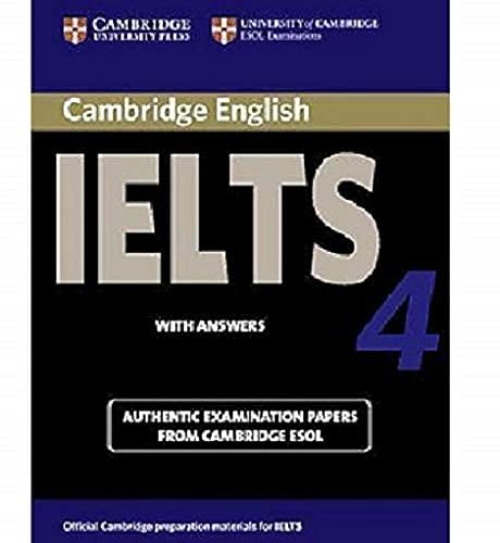 Beispielbild fr Cambridge IELTS 4 Student's Book with Answers: Examination papers from University of Cambridge ESOL Examinations zum Verkauf von WorldofBooks