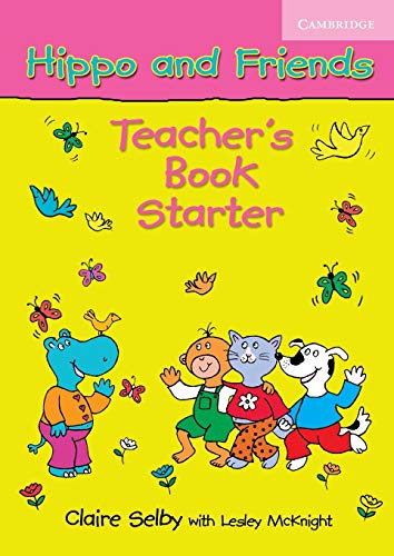Imagen de archivo de Hippo and Friends Starter Teacher's Book a la venta por medimops