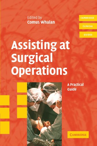 9780521680813: Assisting at Surgical Operations: A Practical Guide (Cambridge Clinical Guides)