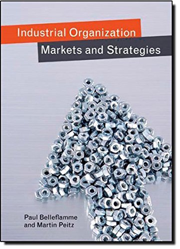 Stock image for Industrial Organization: Markets and Strategies for sale by Books of the Smoky Mountains