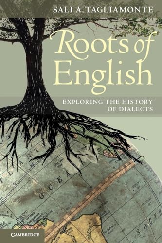 Imagen de archivo de Roots of English: Exploring the History of Dialects a la venta por WorldofBooks