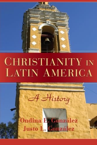 Stock image for Christianity in Latin America: A History for sale by HPB Inc.
