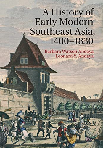 Beispielbild fr A History of Early Modern Southeast Asia, 1400  1830 zum Verkauf von BooksRun