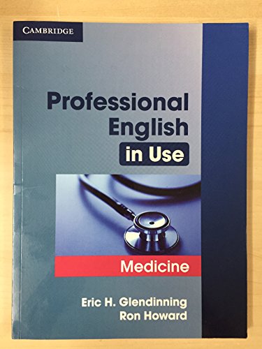 Professional English in Use Medicine (9780521682015) by Glendinning, Eric; Howard, Ron