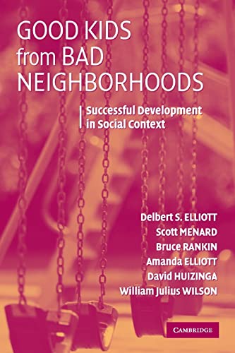 Stock image for Good Kids from Bad Neighborhoods: Successful Development in Social Context for sale by ThriftBooks-Atlanta