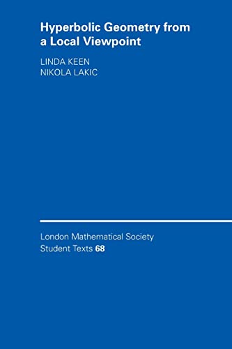 Stock image for Hyperbolic Geometry from a Local Viewpoint (London Mathematical Society Student Texts, Series Number 68) for sale by Read&Dream
