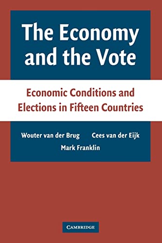 Stock image for The Economy and the Vote: Economic Conditions and Elections in Fifteen Countries for sale by ThriftBooks-Dallas