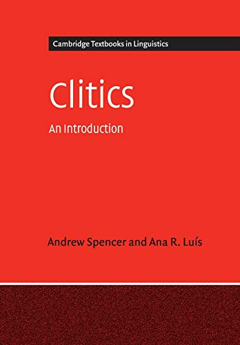 9780521682923: Clitics: An Introduction (Cambridge Textbooks in Linguistics)
