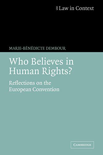 Imagen de archivo de Who Believes in Human Rights?: Reflections on the European Convention (Law in Context) a la venta por WorldofBooks