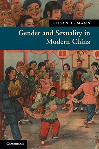 Beispielbild fr Gender and Sexuality in Modern Chinese History (New Approaches to Asian History, Series Number 9) zum Verkauf von BooksRun