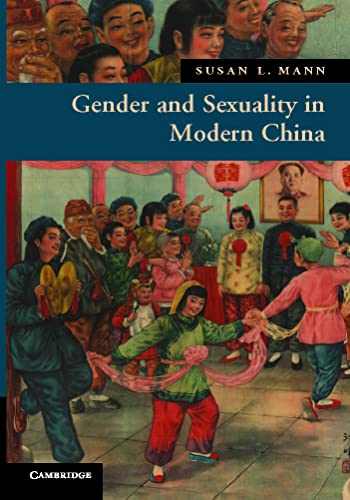 Stock image for Gender and Sexuality in Modern Chinese History (New Approaches to Asian History, Series Number 9) for sale by BooksRun