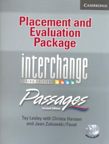 Interchange Third Edition/Passages Second Edition All Levels Placement and Evaluation Package with Audio CDs (2): An Upper-level Multi-skills Course (9780521683975) by Lesley, Tay; Hansen, Christa; Zukowski, Jean