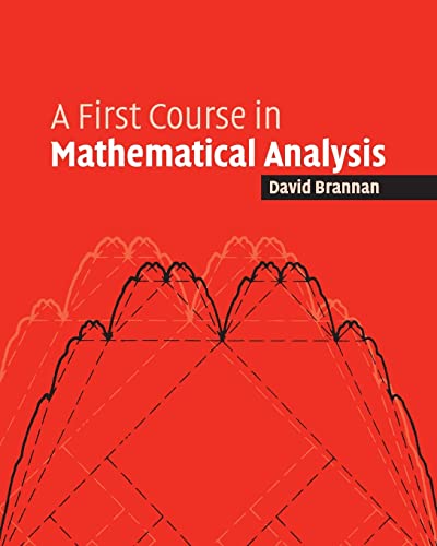 Imagen de archivo de A First Course in Mathematical Analysis a la venta por Zoom Books Company