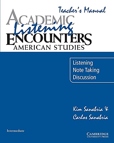 9780521684347: Academic Listening Encounters: American Studies Teacher's Manual: Listening, Note Taking, and Discussion (CAMBRIDGE)