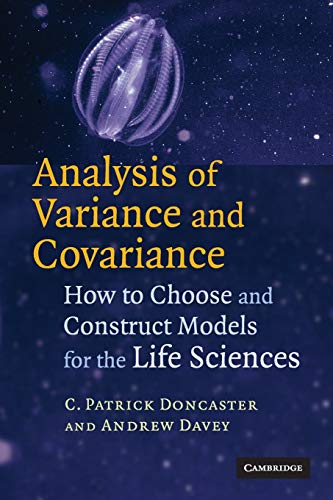 Imagen de archivo de Analysis of Variance and Covariance: How to Choose and Construct Models for the Life Sciences a la venta por Powell's Bookstores Chicago, ABAA