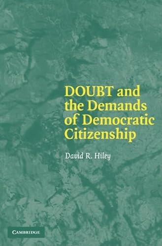 Stock image for Doubt and the Demands of Democratic Citizenship for sale by Daedalus Books