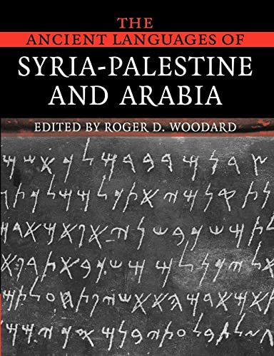 The Ancient Languages of Syria-Palestine and Arabia - Roger D. Woodard