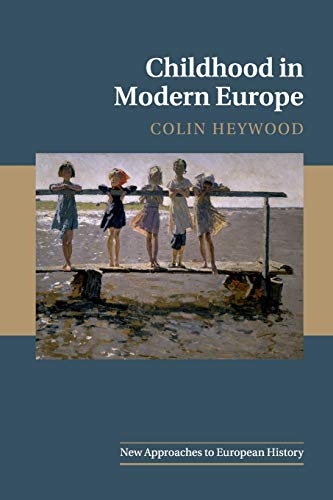 9780521685252: Childhood in Modern Europe