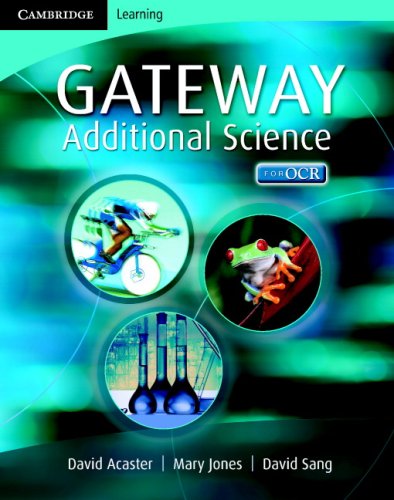 Stock image for Cambridge Gateway Sciences Additional Science Class Book for sale by AwesomeBooks