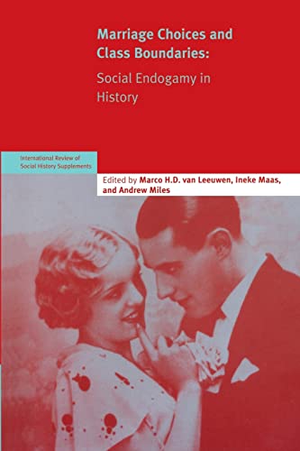 Imagen de archivo de Marriage Choices and Class Boundaries: Social Endogamy in History a la venta por Chiron Media