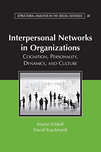 Imagen de archivo de Interpersonal Networks in Organizations: Cognition, Personality, Dynamics, and Culture (Structural Analysis in the Social Sciences) a la venta por Reuseabook