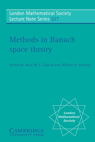 9780521685689: Methods in Banach Space Theory Paperback: Proceedings of the V Conference on Banach Spaces, Caceres, Spain, 13 - 18 September 2004: 337 (London ... Lecture Note Series, Series Number 337)
