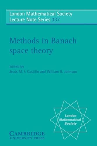 Imagen de archivo de Methods in Banach Space Theory (London Mathematical Society Lecture Note Series (Series Number 337)) a la venta por Midtown Scholar Bookstore